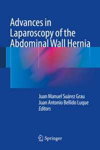Advances in Laparoscopy of the Abdominal Wall Hernia〈2014〉