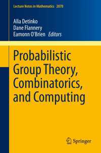 確率論的群論、組合せ論、計算（ワークショップ集）<br>Probabilistic Group Theory, Combinatorics, and Computing : Lectures from the Fifth de Br&uacute;n Workshop