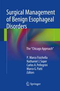Surgical Management of Benign Esophageal Disorders : The ”Chicago Approach”