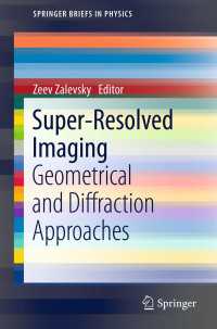 Super-Resolved Imaging : Geometrical and Diffraction Approaches