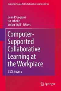 CSCLの実際：事例研究<br>Computer-Supported Collaborative Learning at the Workplace : CSCL@Work