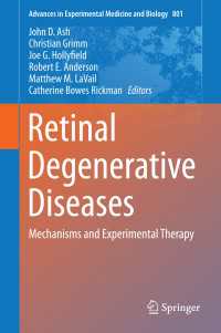Retinal Degenerative Diseases : Mechanisms and Experimental Therapy