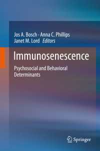 免疫老化<br>Immunosenescence : Psychosocial and Behavioral Determinants