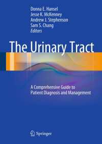 The Urinary Tract : A Comprehensive Guide to Patient Diagnosis and Management
