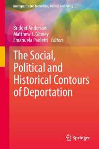 国外退去をめぐる社会的・政治的・歴史的枠組<br>The Social, Political and Historical Contours of Deportation