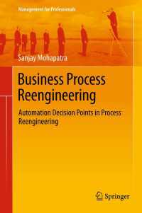 Business Process Reengineering〈2013〉 : Automation Decision Points in Process Reengineering