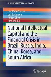 国家の知的資本と金融危機：BRICs諸国、韓国と南アフリカ<br>National Intellectual Capital and the Financial Crisis in Brazil, Russia, India, China, Korea, and South Africa