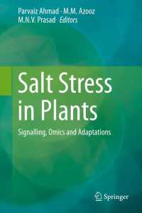 Salt Stress in Plants〈2013〉 : Signalling, Omics and Adaptations