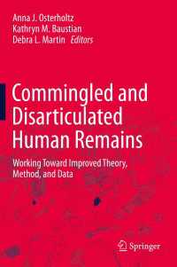 Commingled and Disarticulated Human Remains : Working Toward Improved Theory, Method, and Data