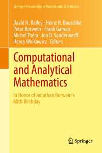 Computational and Analytical Mathematics : In Honor of Jonathan Borwein's 60th Birthday