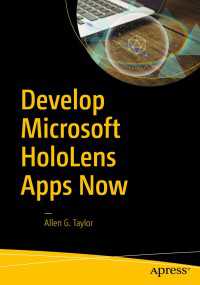 Develop Microsoft HoloLens Apps Now〈1st ed.〉