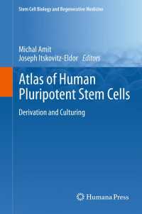 ヒトの多様性幹細胞アトラス<br>Atlas of Human Pluripotent Stem Cells : Derivation and Culturing