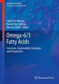 Omega-6/3 Fatty Acids : Functions, Sustainability Strategies and Perspectives