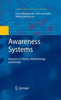 Awareness Systems : Advances in Theory, Methodology and Design