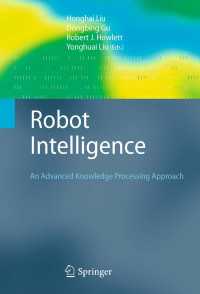 Robot Intelligence : An Advanced Knowledge Processing Approach