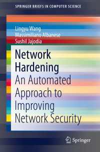 Network Hardening〈2014〉 : An Automated Approach to Improving Network Security