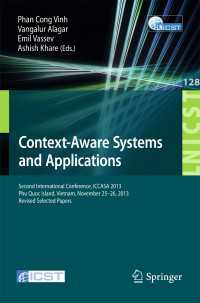 Context-Aware Systems and Applications〈2014〉 : Second International Conference, ICCASA 2013, Phu Quoc Island, Vietnam, November 25-26, 2013, Revised Selected Papers