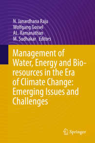 Management of Water, Energy and Bio-resources in the Era of Climate Change: Emerging Issues and Challenges〈2015〉