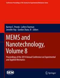 MEMS and Nanotechnology, Volume 8 : Proceedings of the 2014 Annual Conference on Experimental and Applied Mechanics