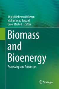 Biomass and Bioenergy : Processing and Properties
