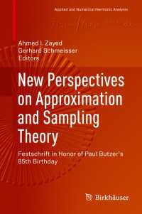 New Perspectives on Approximation and Sampling Theory : Festschrift in Honor of Paul Butzer's 85th Birthday