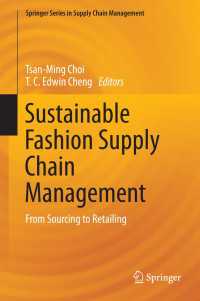 ファッション産業における持続可能なサプライチェーン管理<br>Sustainable Fashion Supply Chain Management : From Sourcing to Retailing