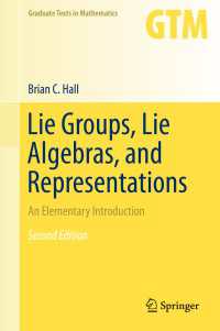 リー群、リー代数、表現（テキスト・第２版）<br>Lie Groups, Lie Algebras, and Representations〈2nd ed. 2015〉 : An Elementary Introduction（2）
