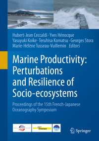 Marine Productivity: Perturbations and Resilience of Socio-ecosystems : Proceedings of the 15th French-Japanese Oceanography Symposium
