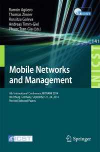 Mobile Networks and Management〈2015〉 : 6th International Conference, MONAMI 2014, Würzburg, Germany, September 22-26, 2014, Revised Selected Papers