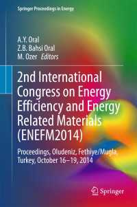 2nd International Congress on Energy Efficiency and Energy Related Materials (ENEFM2014) : Proceedings, Oludeniz, Fethiye/Mugla, Turkey, October 16-19, 2014