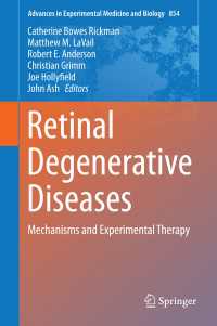 Retinal Degenerative Diseases : Mechanisms and Experimental Therapy