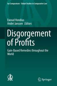 不当利得返還：各国法比較<br>Disgorgement of Profits〈1st ed. 2015〉 : Gain-Based Remedies throughout the World