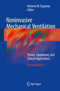 Noninvasive Mechanical Ventilation〈2nd ed. 2016〉 : Theory, Equipment, and Clinical Applications（2）