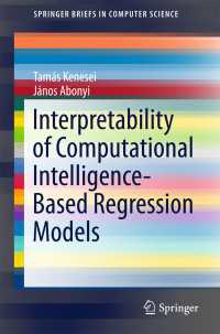 Interpretability of Computational Intelligence-Based Regression Models〈1st ed. 2015〉
