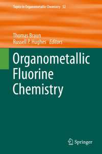 Organometallic Fluorine Chemistry〈1st ed. 2015〉