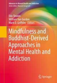 Mindfulness and Buddhist-Derived Approaches in Mental Health and Addiction〈1st ed. 2016〉
