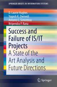 Success and Failure of IS/IT Projects〈1st ed. 2016〉 : A State of the Art Analysis and Future Directions