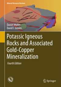Potassic Igneous Rocks and Associated Gold-Copper Mineralization〈4th ed. 2016〉（4）