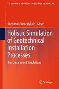 Holistic Simulation of Geotechnical Installation Processes〈1st ed. 2016〉 : Benchmarks and Simulations