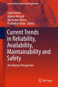 Current Trends in Reliability, Availability, Maintainability and Safety〈1st ed. 2016〉 : An Industry Perspective