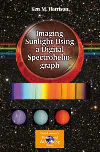 Imaging Sunlight Using a Digital Spectroheliograph〈1st ed. 2016〉