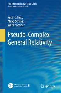 Pseudo-Complex General Relativity〈1st ed. 2016〉