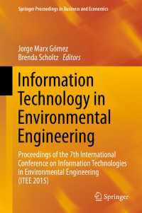 Information Technology in Environmental Engineering〈1st ed. 2016〉 : Proceedings of the 7th International Conference on Information Technologies in Environmental Engineering (ITEE 2015)