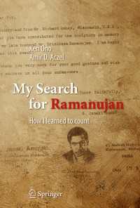 ケン・オノ著／ラマヌジャンに導かれて：数論研究の軌跡<br>My Search for Ramanujan〈1st ed. 2016〉 : How I Learned to Count