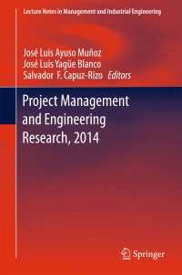 Project Management and Engineering Research, 2014〈1st ed. 2016〉 : Selected Papers from the 18th International AEIPRO Congress held in Alca&ntilde;iz, Spain, in 2014