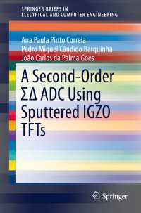 A Second-Order ΣΔ ADC Using Sputtered IGZO TFTs〈1st ed. 2016〉