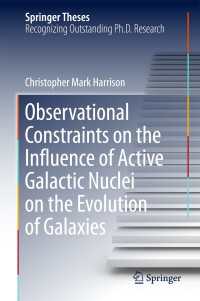 Observational Constraints on the Influence of Active Galactic Nuclei on the Evolution of Galaxies〈1st ed. 2016〉