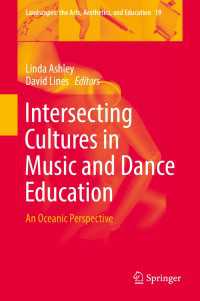 Intersecting Cultures in Music and Dance Education〈1st ed. 2016〉 : An Oceanic Perspective