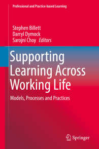 Supporting Learning Across Working Life〈1st ed. 2016〉 : Models, Processes and Practices