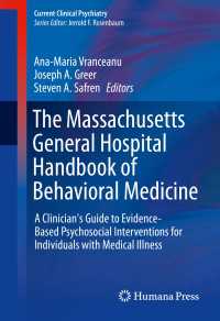 The Massachusetts General Hospital Handbook of Behavioral Medicine : A Clinician's Guide to Evidence-based Psychosocial Interventions for Individuals with Medical Illness